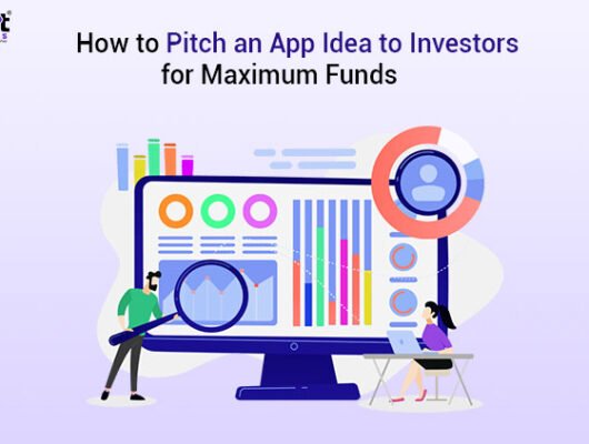 how-to-pitch-an-app-idea-to-investors-for-maximum-funds