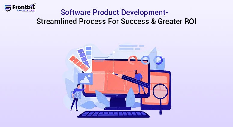 software-product-development-streamlined-process-for-success-greater-roi