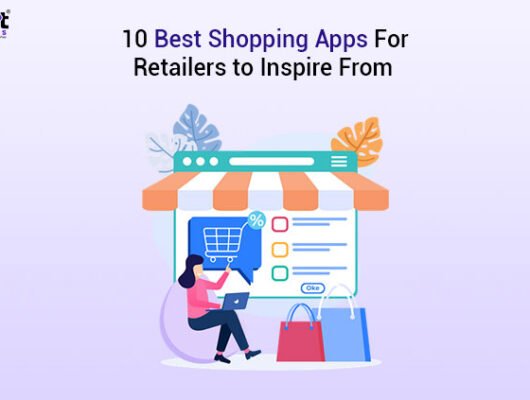 10-best-shopping-apps-for-retailers-to-inspire-from