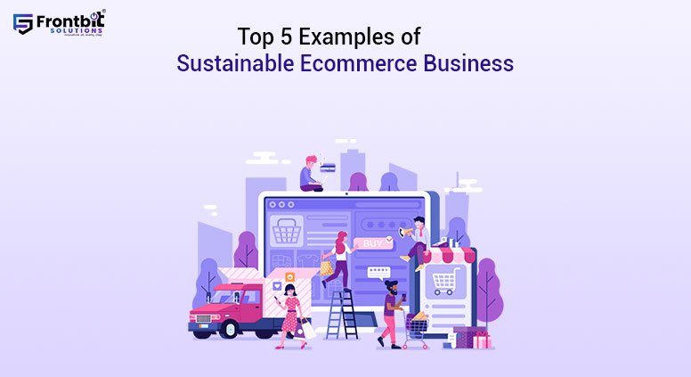 top-5-examples-of-sustainable-ecommerce-business