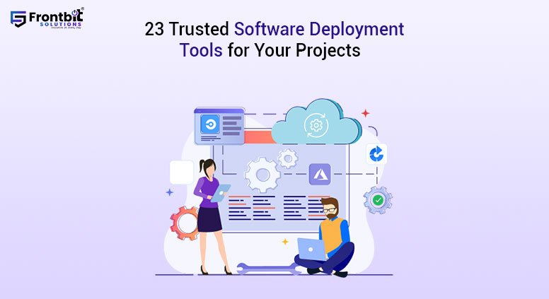 23-trusted-software-deployment-tools-for-your-projects