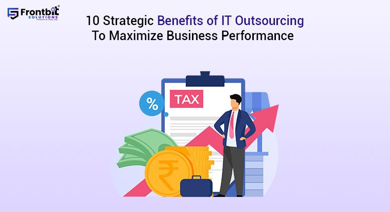 10-strategic-benefits-of-it-outsourcing-to-maximize-business-performance