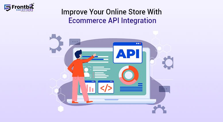 improve-your-online-store-with-ecommerce-api-integration