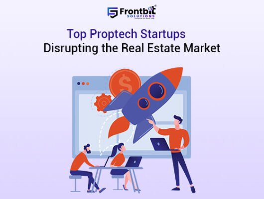 how-proptech-startups-are-revolutionizing-the-real-estate-market