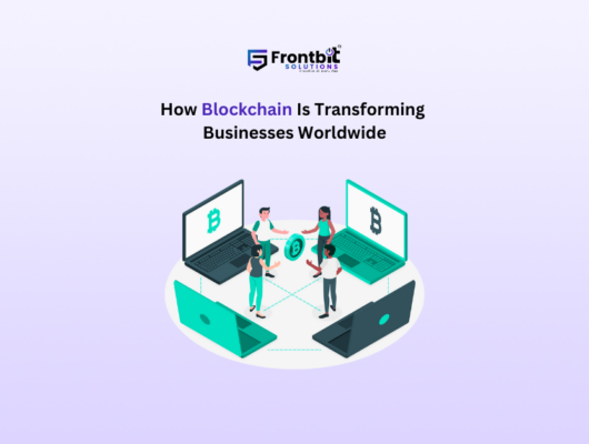 how-blockchain-is-transforming-businesses-worldwide