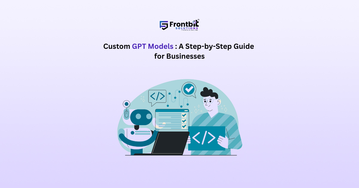 custom-gpt-models-guide-for-businesses